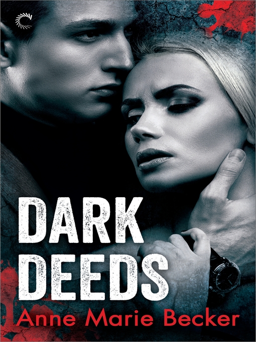 Title details for Dark Deeds by Anne Marie Becker - Available